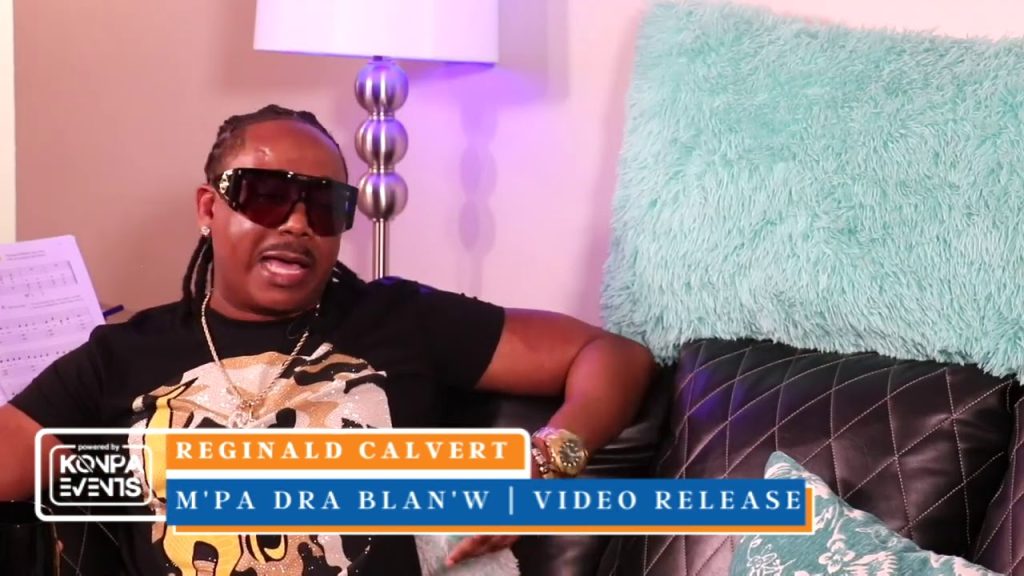 REGINALD CALVERT – M’PA DRA BLAN’W ” official video  “
